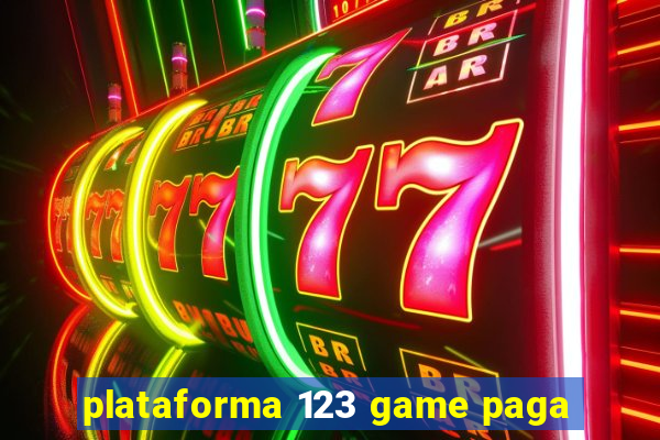 plataforma 123 game paga